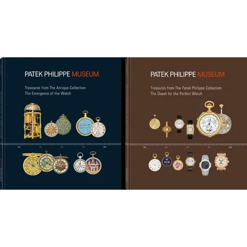 Treasures from the Patek Philippe Museum: Vol. 1: The Emergence of the Watch (Antique Collection); Vol. 2: The Quest for the Perfect Watch (Patek Phil
