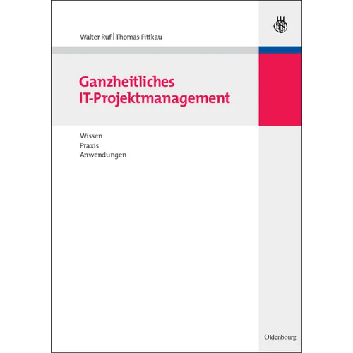 Ganzheitliches IT-Projektmanagement