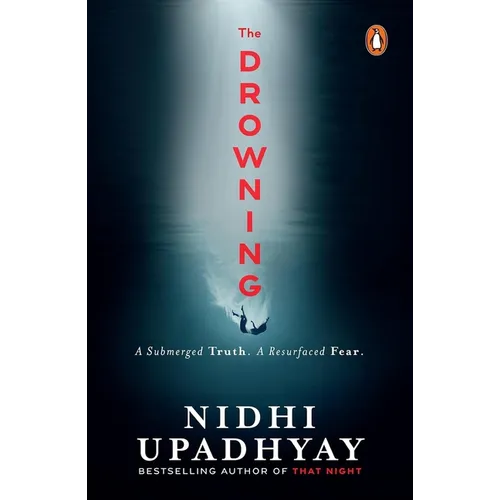 The Drowning: A Buried Truth. a Resurfaced Fear. (from the Author of That Night)