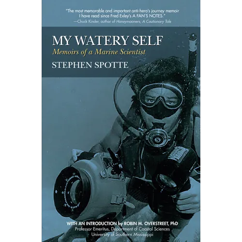 My Watery Self: Memoirs of a Marine Scientist