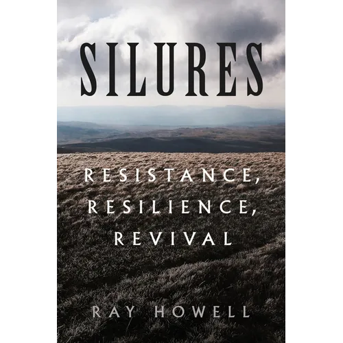 Silures: Resistance, Resilience, Revival