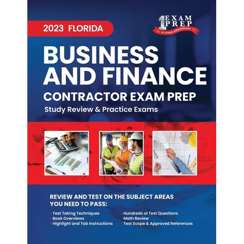 2023 Florida Business and Finance Contractor Exam Prep: 2023 Study Review & Practice Exams