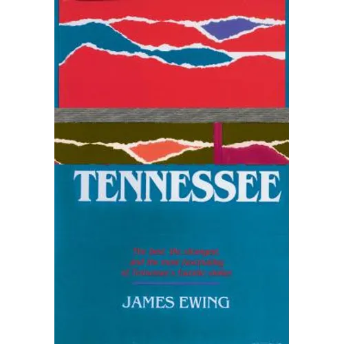 It Happened in Tennessee: The Best, the Strangest, and the Most Fascinating of Tennessee's Favorite Stories