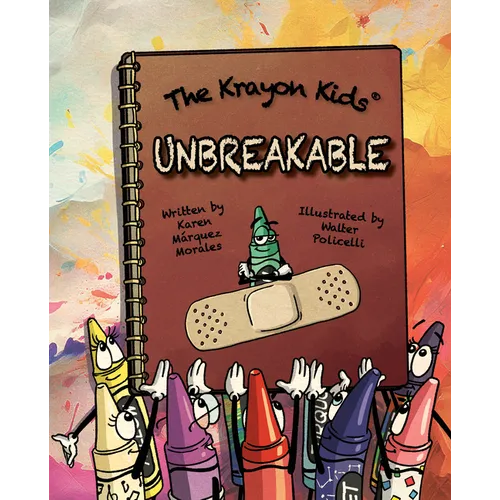 The Krayon Kids: Unbreakable