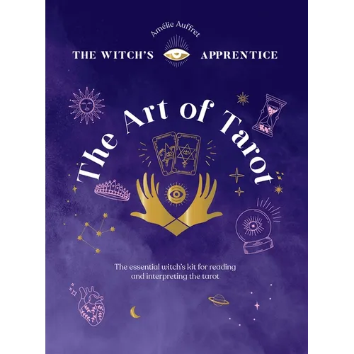 The Art of Tarot: Readings & Interpretations