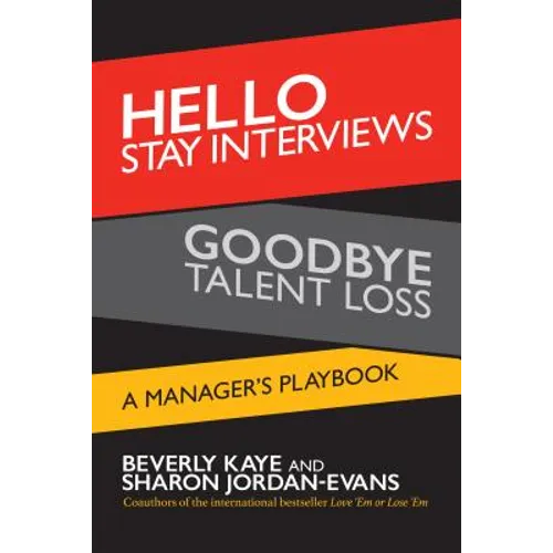 Hello Stay Interviews, Goodbye Talent Loss: A Manager's Playbook