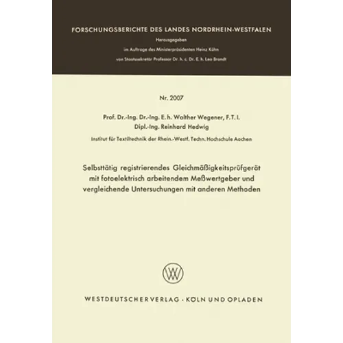 Selbsttätig registrierendes Gleichmäßigkeitsprüfgerät mit fotoelektrisch arbeitendem Meßwertgeber und vergleichende Untersuchungen mit anderen Methode