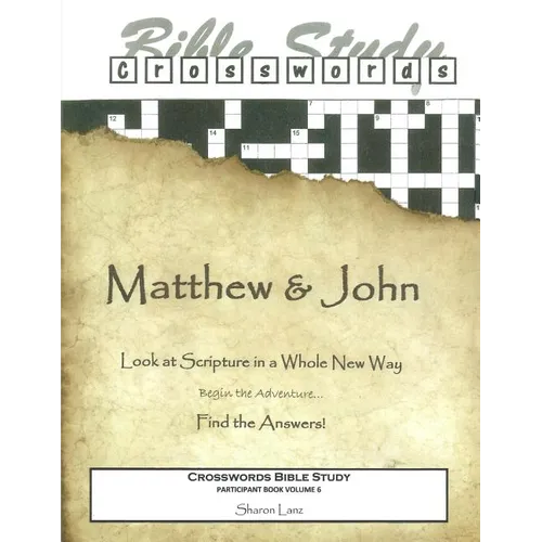 Crosswords Bible Study: Matthew and John Participant Book