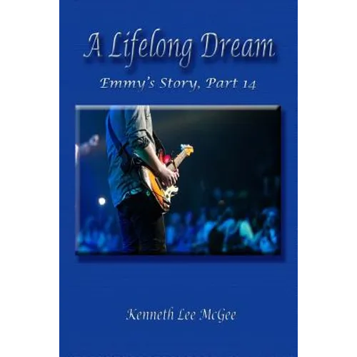 A Lifelong Dream: Emmy's Story, Part 14