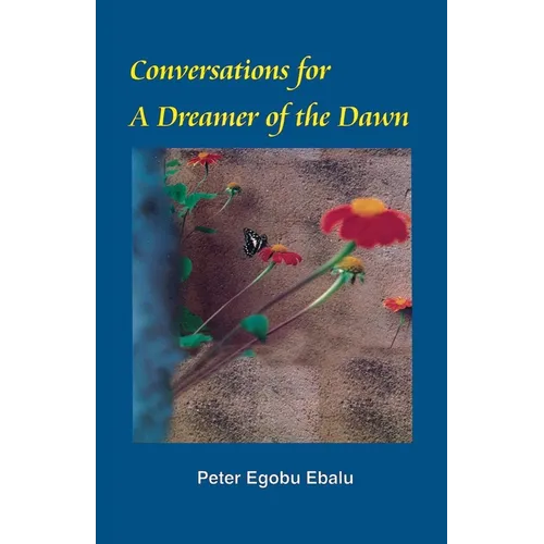 Conversations for a Dreamer of the Dawn