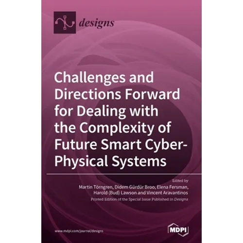 Challenges and Directions Forward for Dealing with the Complexity of Future Smart Cyber-Physical Systems
