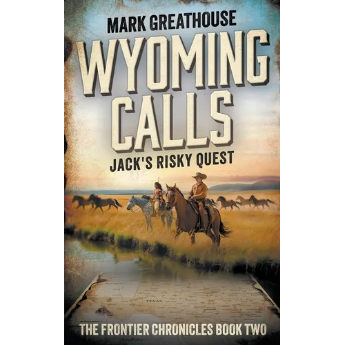 Wyoming Calls: Jack's Risky Quest