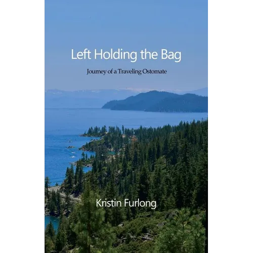 Left Holding the Bag: Journey of a Traveling Ostomate