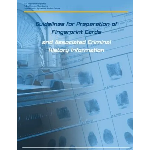 Guidelines for Preparation of Fingerprint Cards and Associated Criminal History Information