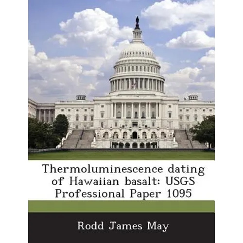 Thermoluminescence dating of Hawaiian basalt: USGS Professional Paper 1095