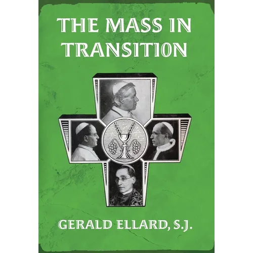 The Mass in Transition