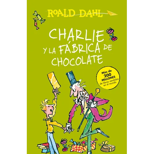 Charlie Y La Fábrica de Chocolate / Charlie and the Chocolate Factory = Charlie and the Chocolate Factory