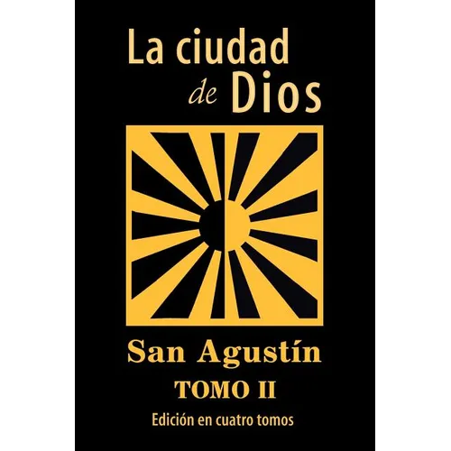 La ciudad de Dios (Tomo 2)