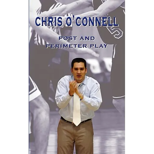 Chris O'Connell: Post and Perimeter Play