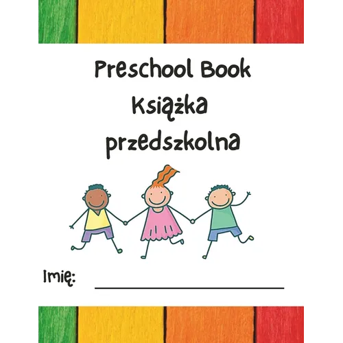 Preschool Book: Polish - English Preschool Learning Book