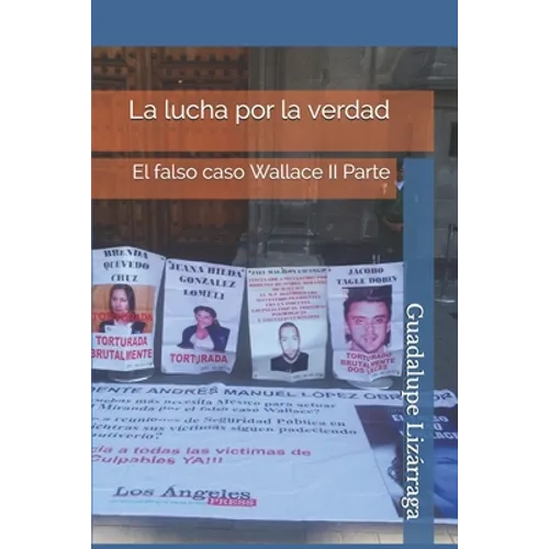 La lucha por la verdad: El falso caso Wallace II Parte