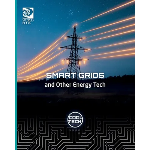 Cool Tech 2: Smart Grids and Other Energy Tech