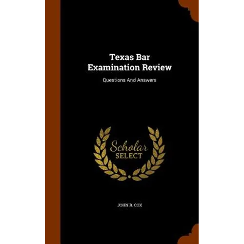 Texas Bar Examination Review: Questions And Answers