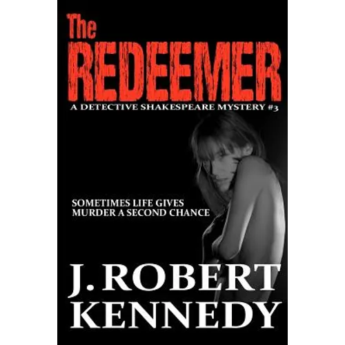 The Redeemer: A Detective Shakespeare Mystery #3