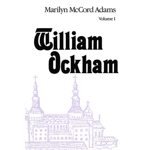 William Ockham: Volume 1
