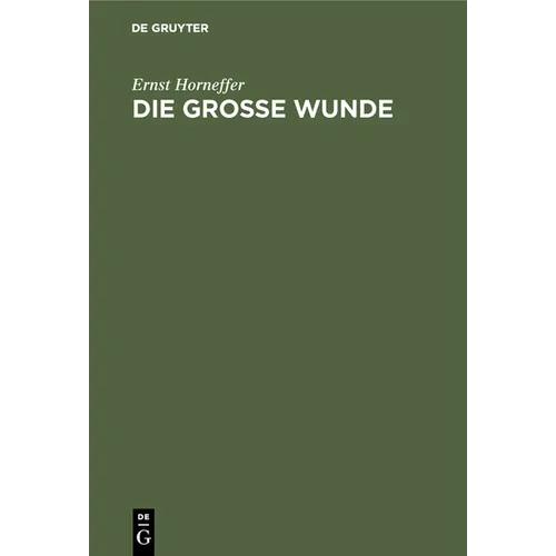 Die Große Wunde: Psychologische Betrachtungen Zum Verhältnis Von Kapital Und Arbeit