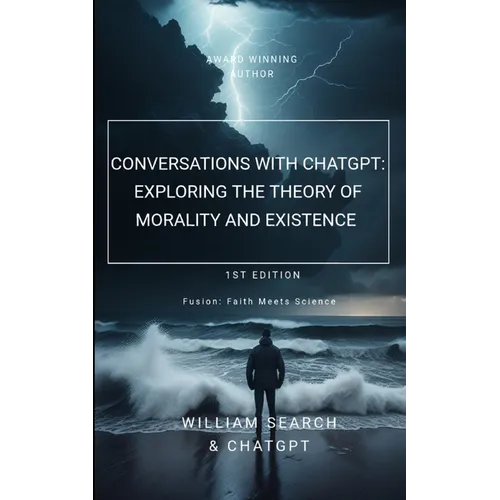 Conversations with chatGPT: Exploring the Theory of Morality and Existence