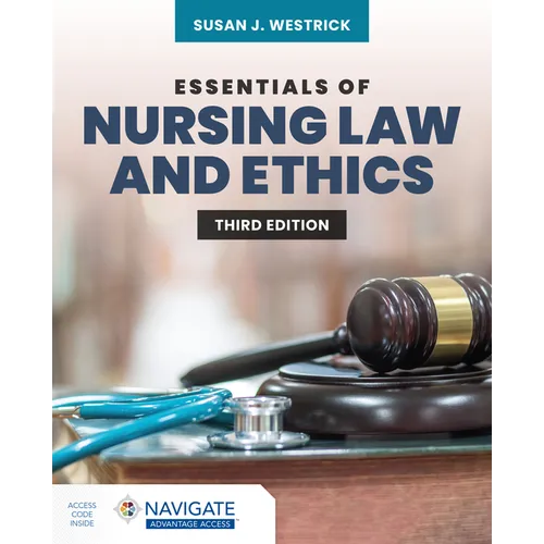 Essentials of Nursing Law and Ethics