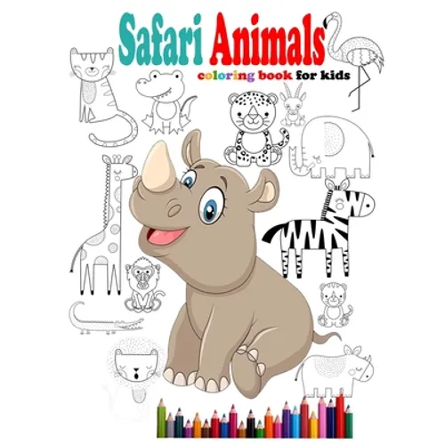 Safari Animals coloring book for kids: African Animals Clipart Safari Animals coloring book for little kids ages 2-3-4-5