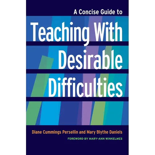 A Concise Guide to Teaching With Desirable Difficulties