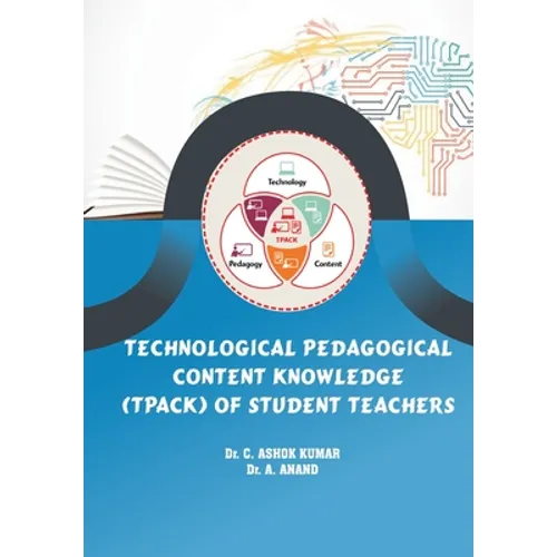 Technological Pedagogical Content Knowledge (TPACk) of Student Teachers