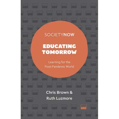 Educating Tomorrow: Learning for the Post-Pandemic World