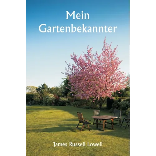 Mein Gartenbekannter