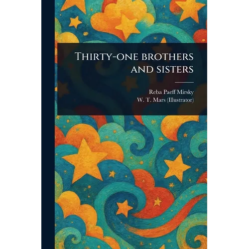 Thirty-one Brothers and Sisters