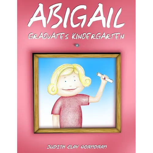 Abigail Graduates Kindergarten