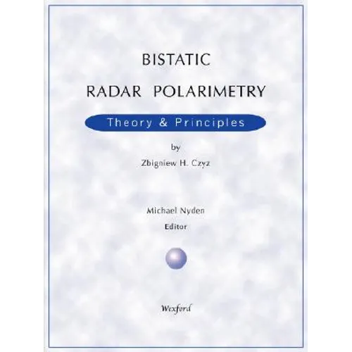 Bistatic Radar Polarimetry - Theory & Principles