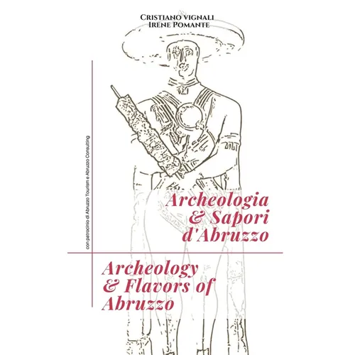 Archeologia & Sapori d'Abruzzo