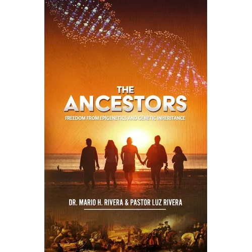 The Ancestors: Freedom from Epigenetics and Genetic Inheritance