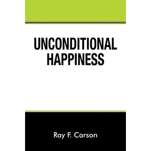 Unconditional Happiness