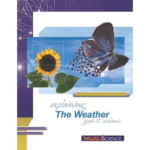 Explaining the Weather: Student Exercises and Teacher Guide for Grade Ten Academic Science