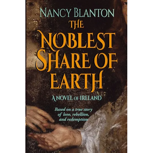 The Noblest Share of Earth