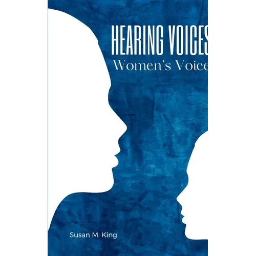 Hearing Voices, Women's Voices