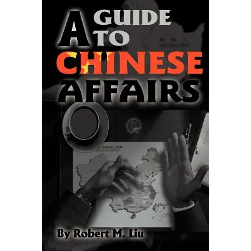 A Guide to Chinese Affairs