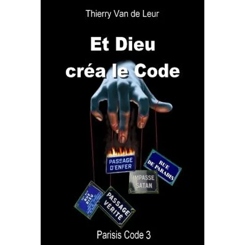 ET DIEU CREA LE CODE - Parisis Code 3