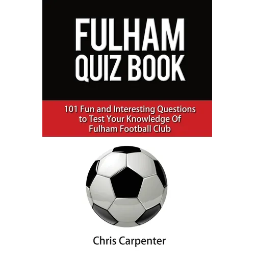 Fulham FC Quiz Book