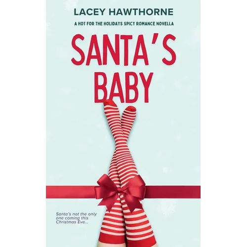 Santa's Baby: A Spicy Holiday Romance Novella